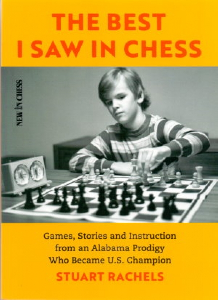 Rachels, The Best I Saw in Chess